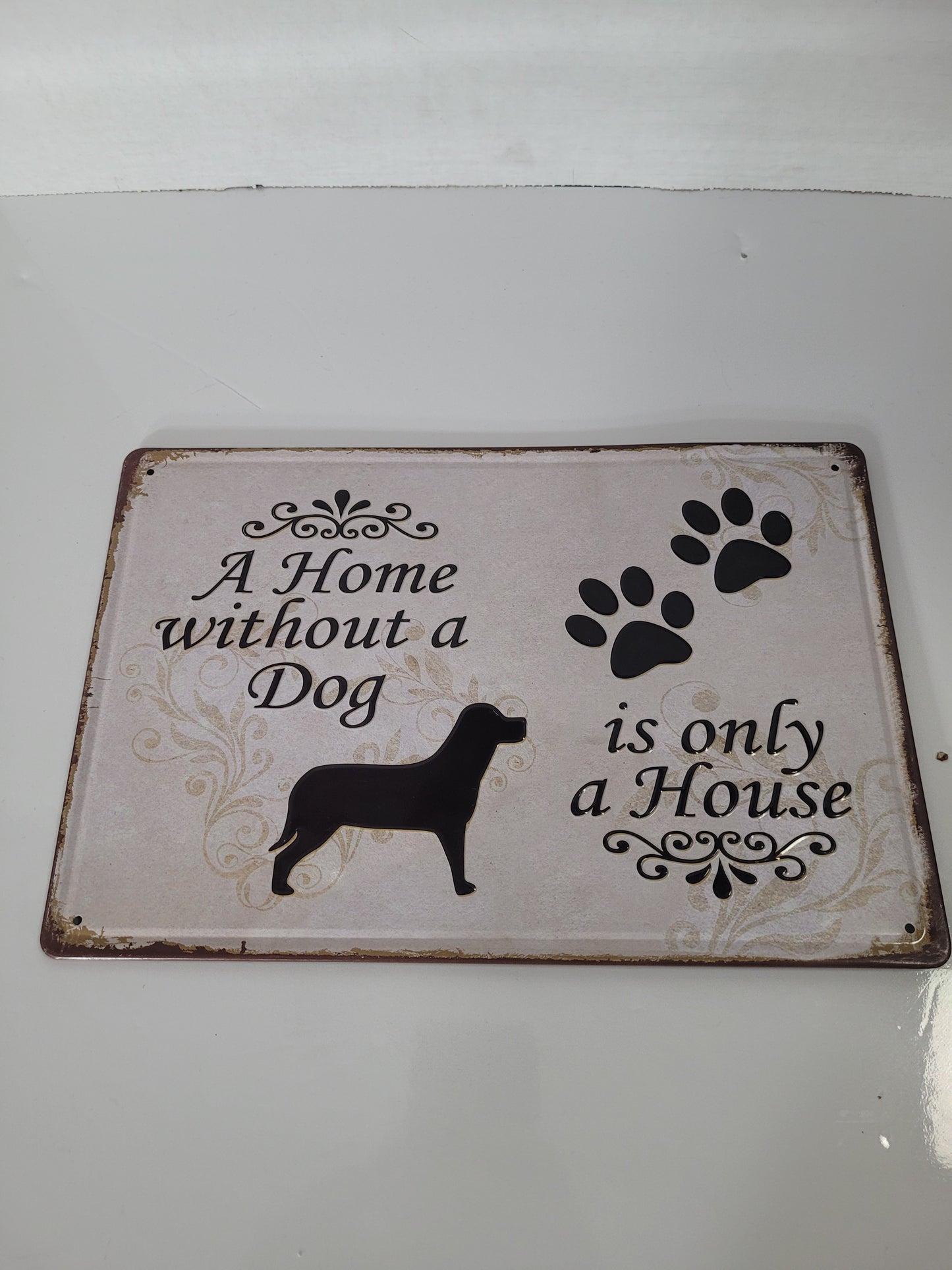 A Home Without a Dog Is Only a House Decorative Metal Sign – 12" × 8"