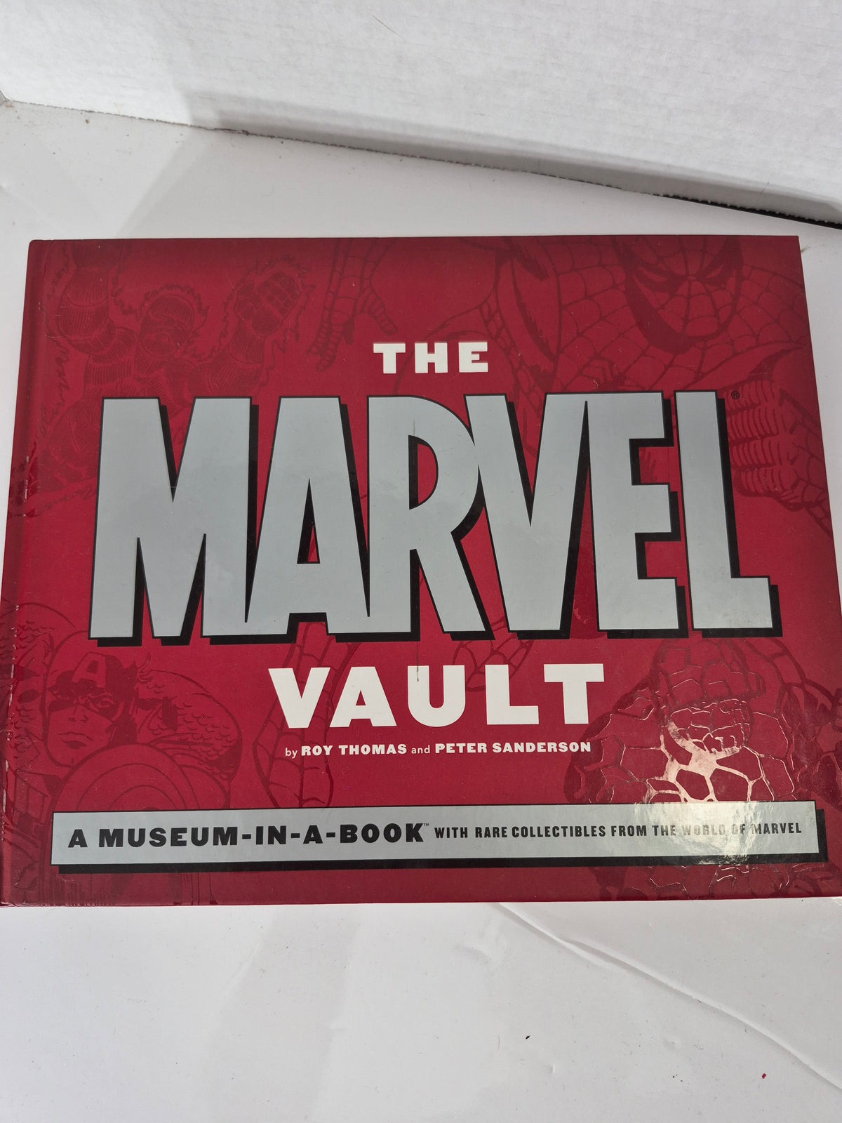 The Marvel Vault: A Museum-in-a-Book with Rare Collectibles – Roy Thomas & Peter Sanderson – 2007 Hardcover