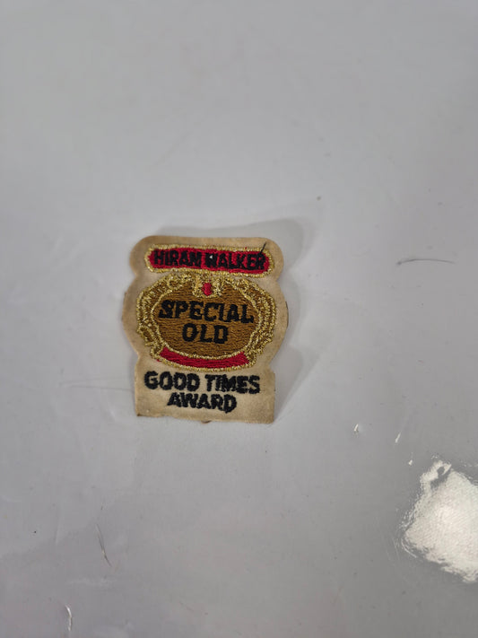 Vintage Hiram Walker Special Old “Good Times Award” Embroidered Patch – 2" × 2.5"